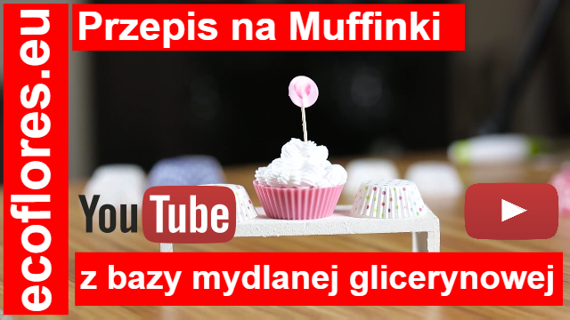 Przepis na mydełka Muffinki z bazy mydlanej glicerynowej Ecoflores