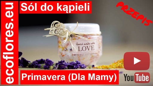 Sól Do Kąpieli Primavera (Dla Mamy) przepis Ecoflores