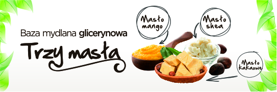 Baza mydlana glicerynowa trzy masła